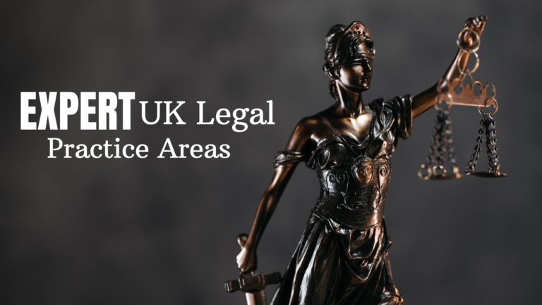 Expert UK Legal Practice Areas